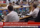 LONDRADAN TÜRKİYEYE OPERASYON YAPILDI..