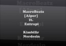 MacroBeatz [Alper] ft. Entrapi - Kimbilir Nerdesin [VIDEO KLIP