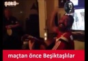 Maçtan önce / sonra beşiktaşlılar ;