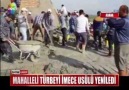 MAHALLELİ TÜRBEYİ İMECE USÜLÜ YENİLEDİ