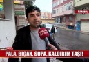 Mahalleyi cehenneme çevirdiler!