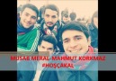 Mahmut KORKMAZ- Musab MERAL 'HOŞÇAKAL'