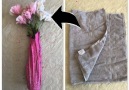 Make your own vase using a towel!