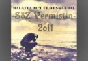 Malatya Acil Ft Dj SkandaL [Söz Vermiştin] - 2o11