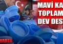 MAVİ KAPAK TOPLAMAYA DEV DESTEK!