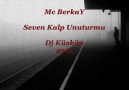 Mc BerkaY - Seven Kalp Unuturmu 2o12 Dj Küskün