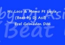 Mc loco Memo ft leyla beat Dj Asil=ECEL GELMEDEN DÖN