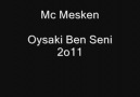 Mc Mesken - Oysa ki Ben Seni