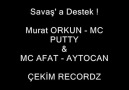 MC PUTTY FT MC AFAT - AYTOCAN - Savaş'a Destek