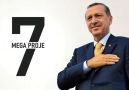 7 Mega projeyle Türkiyemiz gelişiyor, Milletimiz kazanıyor