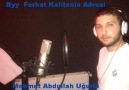 Mehmet Abdullah Uğurlu -Byy Ferhat- Çokta Deli Oynuyon