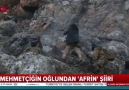 Mehmetçiğin oğlundan Afrin şiiri