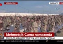 Mehmetçik Cuma namazında Rabbim İbadetinizi Kabul Etsin