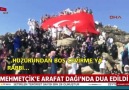 Mehmetçike Arafat Dağında dua edildi