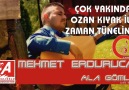 Mehmet ERDURUCAN Ala Gömlek Çok Yakında Ozan KIYAK İle ZAMAN T...