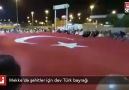 Mekke'de şehitler için dev Türk bayrağı
