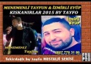 MENEMENLİ TAYFUN & İZMİRLİ EYÜP KISKANIRLAR 2015 BY TAYFO