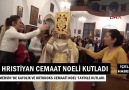 Mersinde Katolik Ve Ortodoks Cemaati Noel Ayini Düzenledi