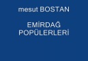 Mesut BOSTAN EMİRDAĞ POPÜLERLERİ ''By BrS''