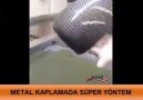 METAL KAPLAMADA SÜPER YÖNTEM