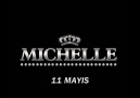 * Michelle *  11 MAYIS ''