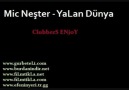 Mic Neşter - Yalan Dünya