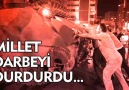 MİLLET DARBEYİ DURDURDU