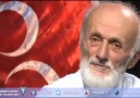 Milliyetçi Hareketin sancağı indirmeyen neferi Bayrak Dede.