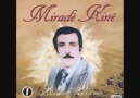 Mirade Kîne - Ziravê  - / Gel Yanima (2 Şarkı)