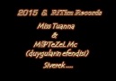 Miss TuannA FT MüPTeZeL Mc & Gözlerini Unutamam...2015 Ritim r...