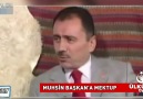 MUHSİN BAŞKANA MEKTUPRAHMETLE ANIYORUZ