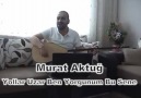 Murat Aktuğ Yollar Uzar Ben Yorgunum Bu Sene