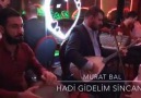 Murat Bal - Hadi Gidelim Sincana