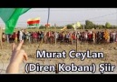 Murat CeyLan (Diren Kobanı) Şiir