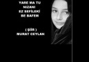 Murat Ceylan (Yare Ma Tu Nızani ez Sefileki Bê Bavım) 2010