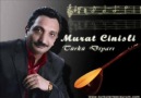 Murat CİNİSLİ Ses Sanatçısı "Kirpiğin Kaşına Değdiği Zaman"
