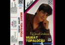 Murat Topaloglu - Bahtimin Karasi 1987