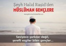 Müslüman Gençlere Önemli Nasihatler - Şeyh Halid Raşid  ᴴᴰ