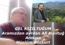 Müslüm Bozkurt - HAKKIN RAHMETİNE KAVUŞAN DEĞERLİ OZANIMIZ...