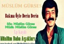 Müslüm Gürses / Bakma Öyle Derin Derin