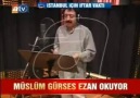 Müslüm Gürses - Ezan Okuyor (ATV 2009)