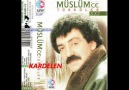 Müslüm Gürses - Gönül Dağı (kardelen)