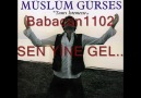 Müslüm Gürses-Sen Yine Gel