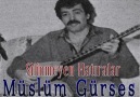 MÜSLÜM GÜRSES - SİLİNMEYEN HATIRALAR - 1986