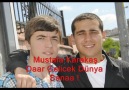 Mustafa Karakaş - Daar Gelicek Dünya Sana !