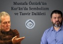 Mustafa Öztürk'ün Kur'ân'da Sembolizm ve Tasvir Dalâleti...