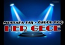 MUSTAFA TAŞ & ÖZGÜR KOÇ - HER GECE