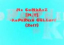 Mustafa Toros [ Ex Mc CaMbAzZ ]- KoParDın o GüLLeRi  3 2o 11