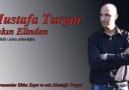 MUSTAFA TURGUT - AŞKIN ELİNDEN