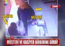 MÜŞTERİ VE KASİYER BİRBİRİNE GİRDİ!